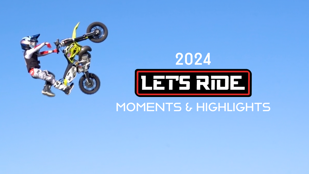 SENDING IT Into The New Year | 2024 LETS RIDE Moments & Highlights